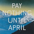 Pay Nothing Until April - Edward Ruscha - WikiArt.org - encyclopedia of ...