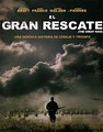 El gran rescate - Película 2005 - SensaCine.com