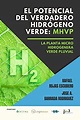 El potencial del verdadero hidrógeno verde: MHVP.: La planta micro ...