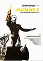 Madame X – Eine absolute Herrscherin - Ulrike OTTINGER