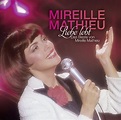 Liebe lebt: Das Beste von Mireille Mathieu von Mireille Mathieu ...