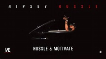 Hussle & Motivate - Nipsey Hussle, Victory Lap [Official Audio] - YouTube