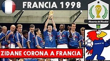 Mundial Francia 1998 | Zidane corona la Revolución Francesa