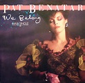 Pat Benatar - We Belong (1984, Vinyl) | Discogs