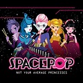 Not Your Average Princesses (soundtrack) | SpacePOP Wikia | Fandom