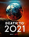 Death to 2021 (TV Special 2021) - IMDb
