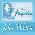 John Wetton / Live in Argentina 1996 - OTOTOY