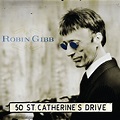 50 St. Catherine's Drive: Robin Gibb: Amazon.ca: Music