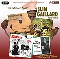 - The Extrovert Spirit Of Slim Gaillard 1945-1958 (Includes Slim ...