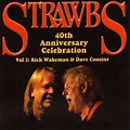 40th Anniversary Celebration - Vol 2: Rick Wakeman & Dave Cousins/Rick ...