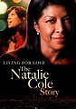 Livin' for Love: The Natalie Cole Story streaming