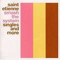 Saint Etienne - Smash The System Singles And More (2001) FLAC MP3 DSD ...