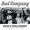 ‎Rock 'N' Roll Fantasy: The Very Best of Bad Company - Album by Bad ...
