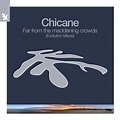 Chicane celebrates debut album's 25th anniversary with 'Far From The ...