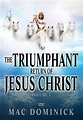 The Triumphant Return of Jesus Christ, Volume I - DVD by Mac Dominick ...