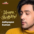 Desimartini - Happy Birthday Adhyayan Suman!...