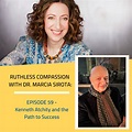 59: Kenneth Atchity - The Path to Success - Ruthless Compassion with Dr ...