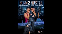 "Born 2 Hustle" - YouTube