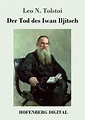 Der Tod des Iwan Iljitsch (eBook, ePUB) von Leo N. Tolstoi - bücher.de