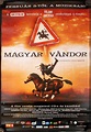 2004 A Magyar Vándor című film moziplakátja, 98x68 cm | Darabanth Kft.