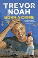 Born A Crime | Trevor Noah | Book Review