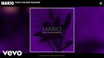 Mario - Pain Is The New Pleasure (Audio) - YouTube