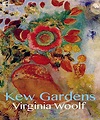 Kew Gardens (ANNOTATED) - Kindle edition by Woolf, Virginia ...