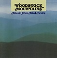 Woodstock Mountains: Music from Mud Acres: Woodstock Mountain Revue ...