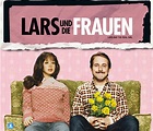 #45: "Lars und die Frauen" | Kinocast | Neues aus dem Kino, der Sneak ...