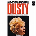 Everything’s Coming Up Dusty - Dusty Springfield - SensCritique