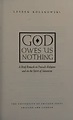 God owes us nothing : a brief remark on Pascal's religion and on the ...