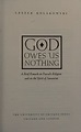 God owes us nothing : a brief remark on Pascal's religion and on the ...