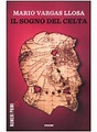 Il Sogno Del Celta - Vargas Llosa Mario - Numeri Primi