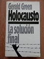Libro Holocausto. La Solución Final, Gerald Green, ISBN 40264900 ...