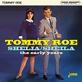 Tommy Roe - Shelia / Sheila - The Early Years [ORIGINAL RECORDINGS ...