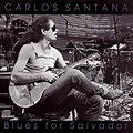 Blues for Salvador: Carlos Santana, Carlos Santana: Amazon.ca: Music