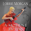A Moment in Time - Album by Lorrie Morgan | Spotify