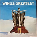 Wings - Wings Greatest (1978, Vinyl) | Discogs