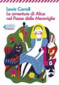 Le avventure di Alice nel Paese delle Meraviglie - Lewis Carroll ...