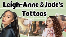 Leigh-Anne Pinnock And Jade Thirlwall | Updated Tattoo Collection - YouTube