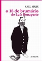 Lista de Livros: O 18 de Brumário de Luís Bonaparte – Karl Marx