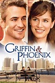 Griffin & Phoenix (2006) - Posters — The Movie Database (TMDB)