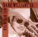 A.K.A. Wham Bam Sam, Hank Jr. Williams | CD (album) | Muziek | bol.com