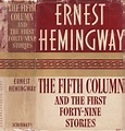 The Fifth Column and the First Forty-Nine Stories by HEMINGWAY, Ernest ...