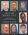 Out of Many, One: Portraits of America's Immigrants eBook : Bush ...