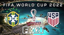 FIFA World Cup 2022 Qatar Simulation - Round of 16 Brazil v USA FM20 ...