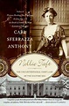 Nellie Taft: The Unconventional First Lady of the Ragtime Era by Carl ...