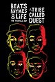 BEATS, RHYMES & LIFE: THE TRAVELS OF A TRIBE CALLED QUEST | Sony ...
