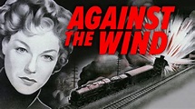 Against the Wind (1948) - Netflix Nederland - Films en Series on demand
