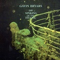 Gavin Bryars - The Sinking Of The Titanic (1990, CD) | Discogs